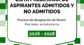 Lista preliminar de aspirantes admitidos y no admitidos a Rector de la Universidad de la Amazonia 2026 - 2028